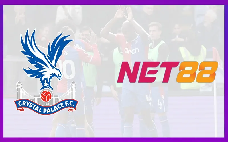 Nhà cái NET88 tài trợ cho Crystal Palace tại Premier League