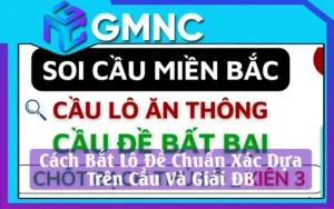 Cách Bắt Lô Đề Chuẩn Xác